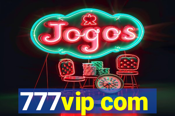 777vip com